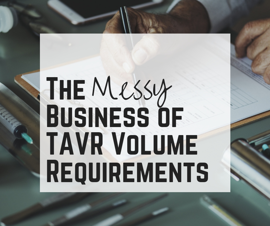 Messy Business of TAVR Volume Requirements